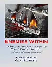 Enemies Within: When Israel Declared War on the United States of America